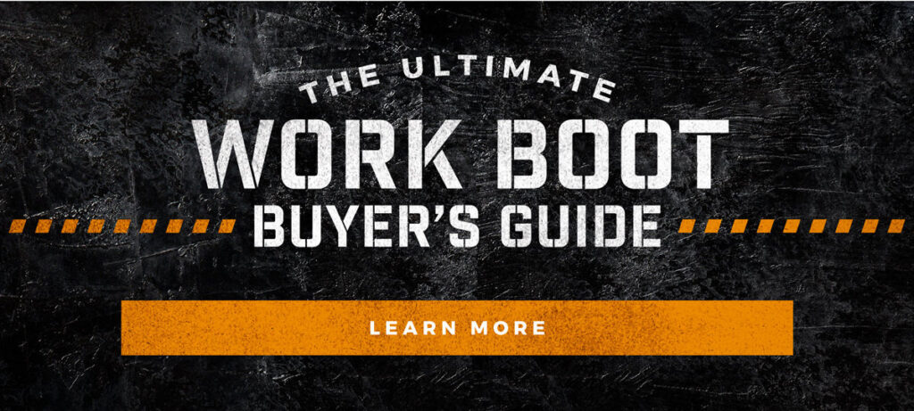 The Ultimate Work Boot Buying Guide