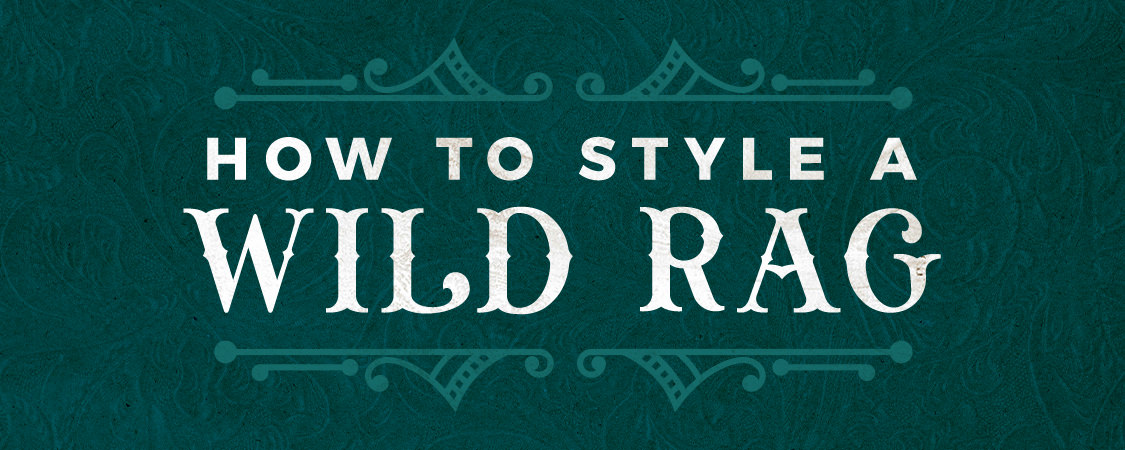 How To Style A Wild Rag