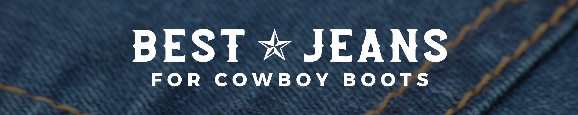 best jeans for cowboy boots banner